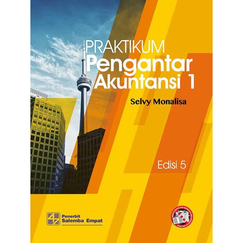 

SALE PRAKTIKUM PENGANTAR AKUNTANSI 1 EDISI 5/SELVY MONALISA READY