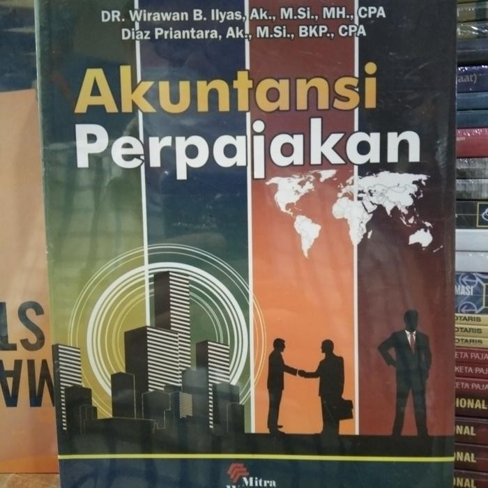 

TERBARU!!! AKUNTANSI PERPAJAKAN -WIRAWAN ILYAS -DIAZ PRIANTARA READY