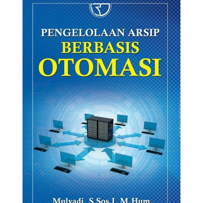 

TERLARIS PENGELOLAAN ARSIP BERBASIS OTOMASI MULJADI RAJAGRAFINDO READY