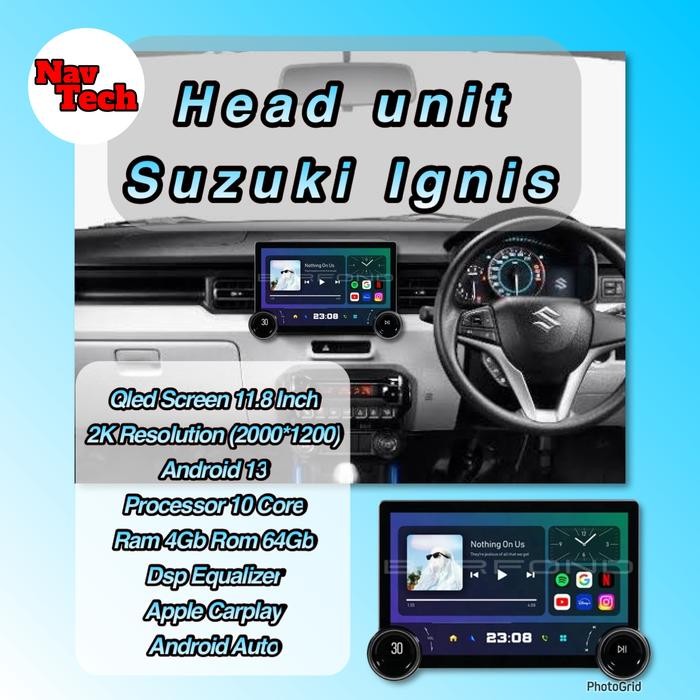 Head unit android 11.8 inch Ignis Qled Screen 2K 10 Core