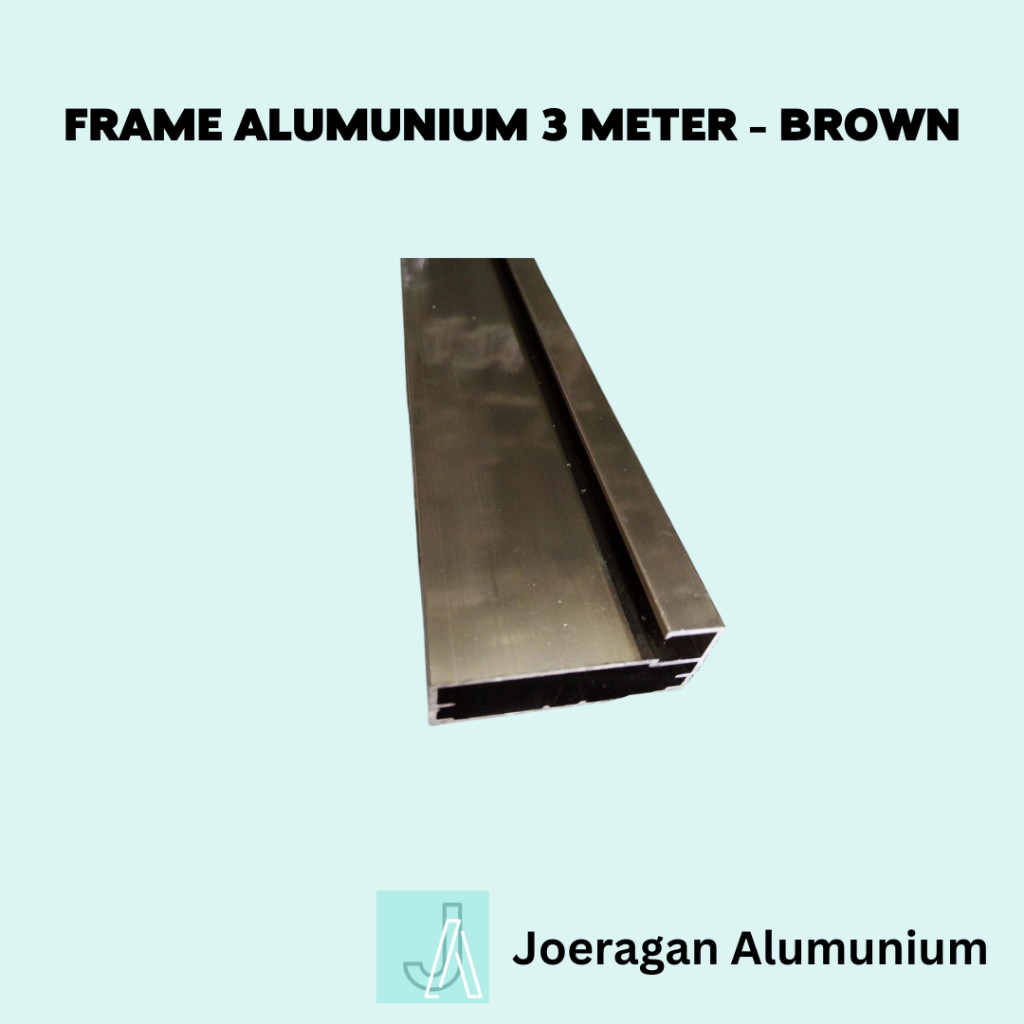 FRAME Aluminium Cokelat Brown untuk Pintu Lemari Kitchen Profil 3 meter
