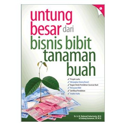 

Untung Besar dari Bisnis Bibit Tanaman Buah