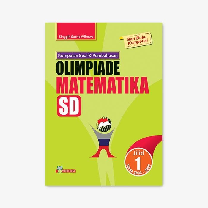 

BUKU OLIMPIADE MATEMATIKA SD JILID 1 - Yrama Widya
