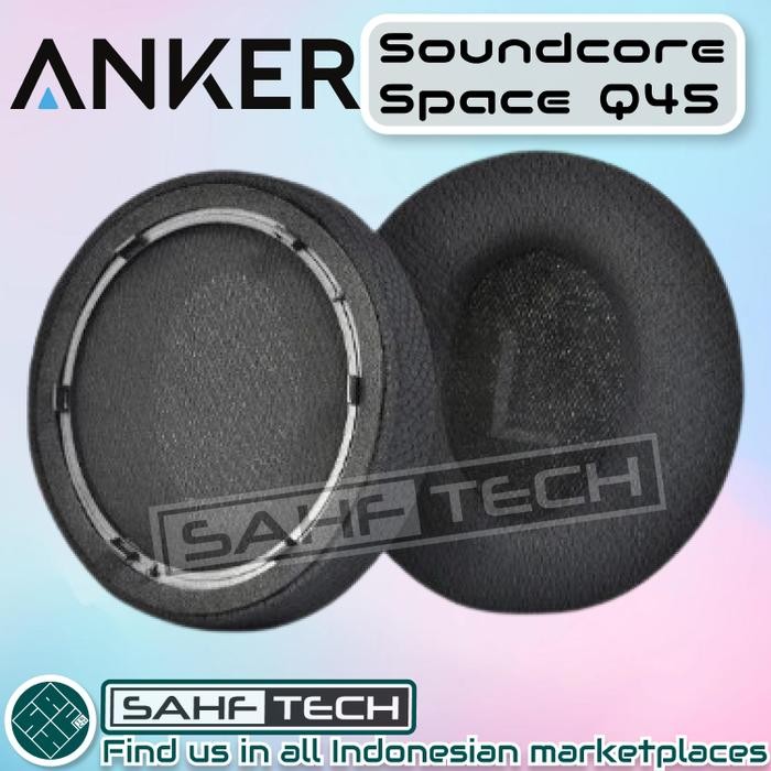 BANTALAN BUSA ANKER SOUNDCORE SPACE Q45 / ANKER Q45 EARPAD EARCUP EAR PAD CUP CUSHION FOAM SPONS