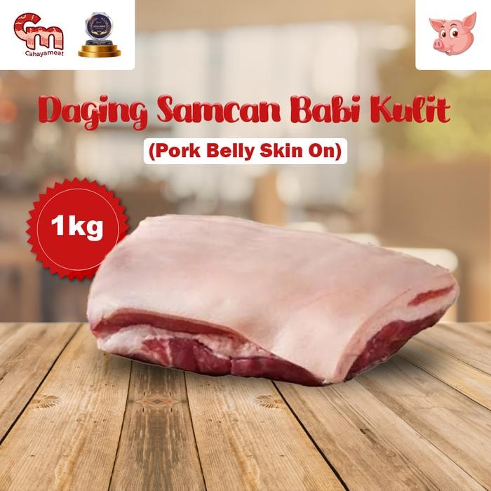 

Daging Segar Samcan Kulit Lokal/Pork Belly Skin on