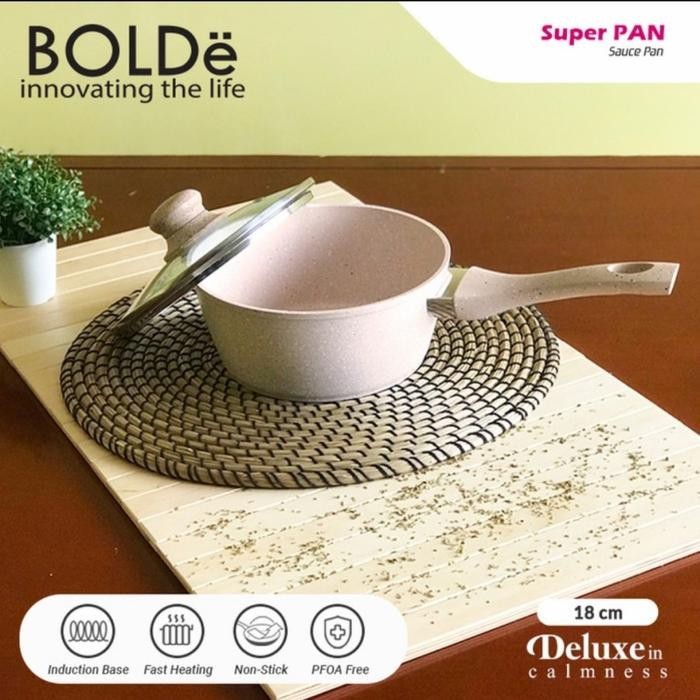 BOLDE SUPER PAN SAUCE PAN 18CM + TUTUP PANCI - BISA KOMPOR INDUKSI