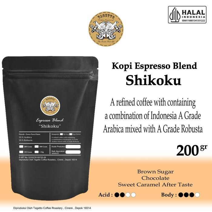 

BIJI KOPI ESPRESSO BLEND SHIKOKU 200GR - ARABICA 50% & ROBUSTA 50% BEAN GROUND BUBUK 200 GRAM