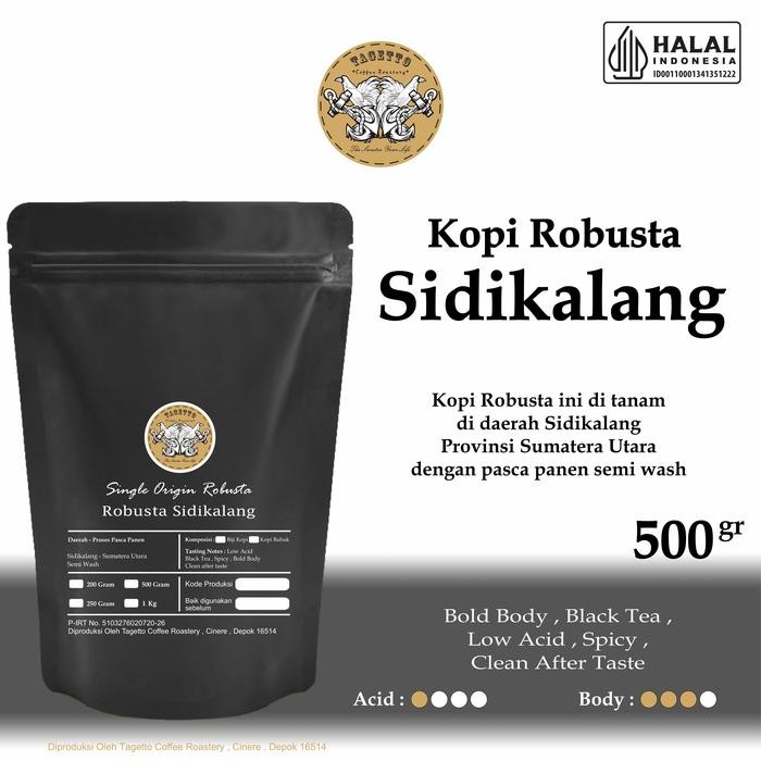 

BIJI KOPI FINE ROBUSTA SIDIKALANG 500GR BEAN GROUND BUBUK 500 GRAM TAGETTO COFFEE