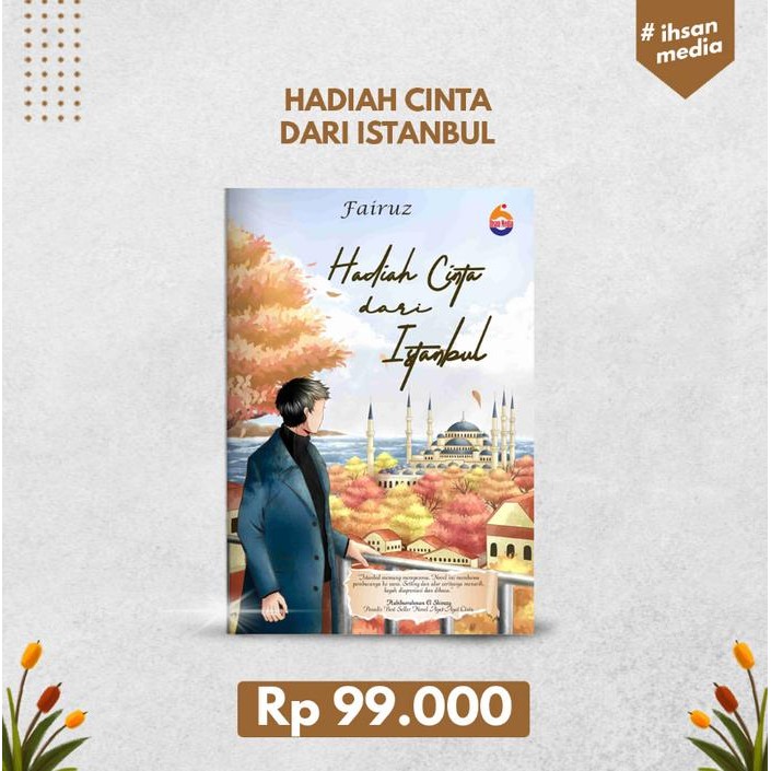 Novel Islami: Hadiah Cinta Dari Istanbul (Ihsan)