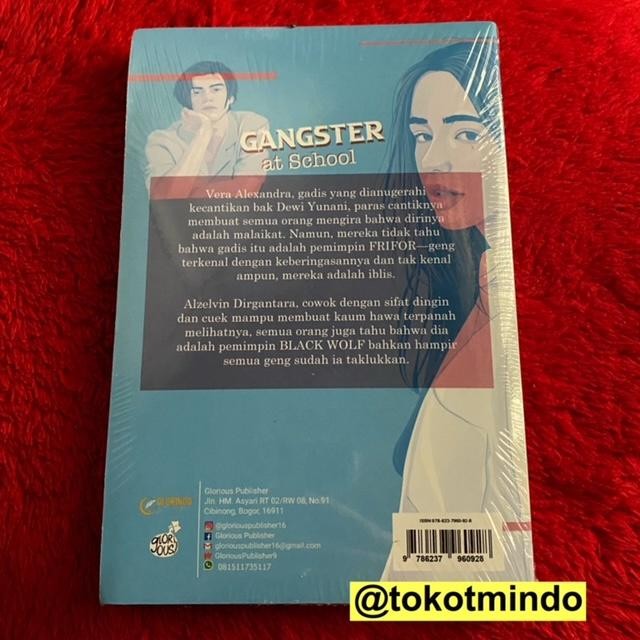 ORIGINAL Novel GANGSTER AT SCHOOL (Its_aurel) Glorious Publisher
