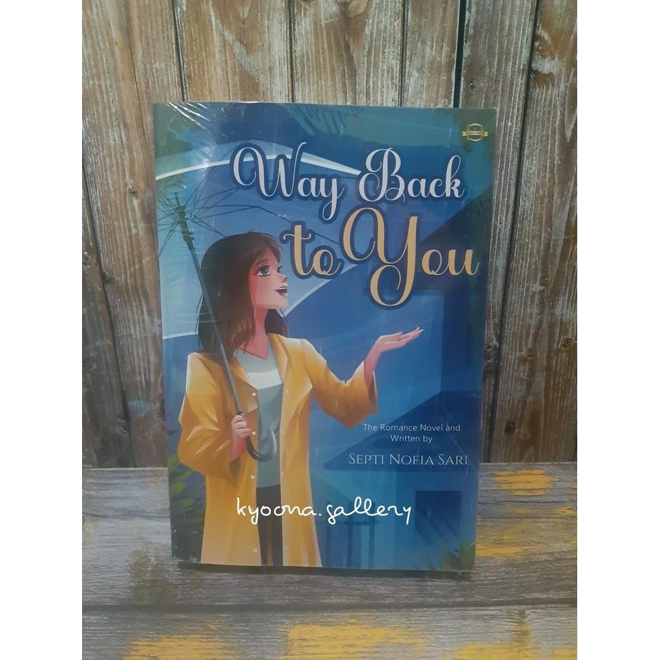 Novel Way Back to You by Septi Nofia Sari