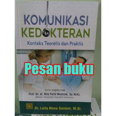 

Buku Komunikasi Kedokteran Konteks Teoretis Dan Praktis Leila