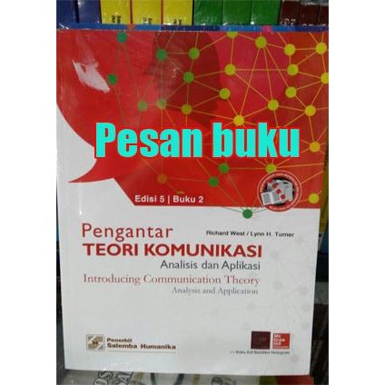 

Buku Pengantar Teori Komunikasi: Analisis dan Aplikasi (e5) 2 Richard