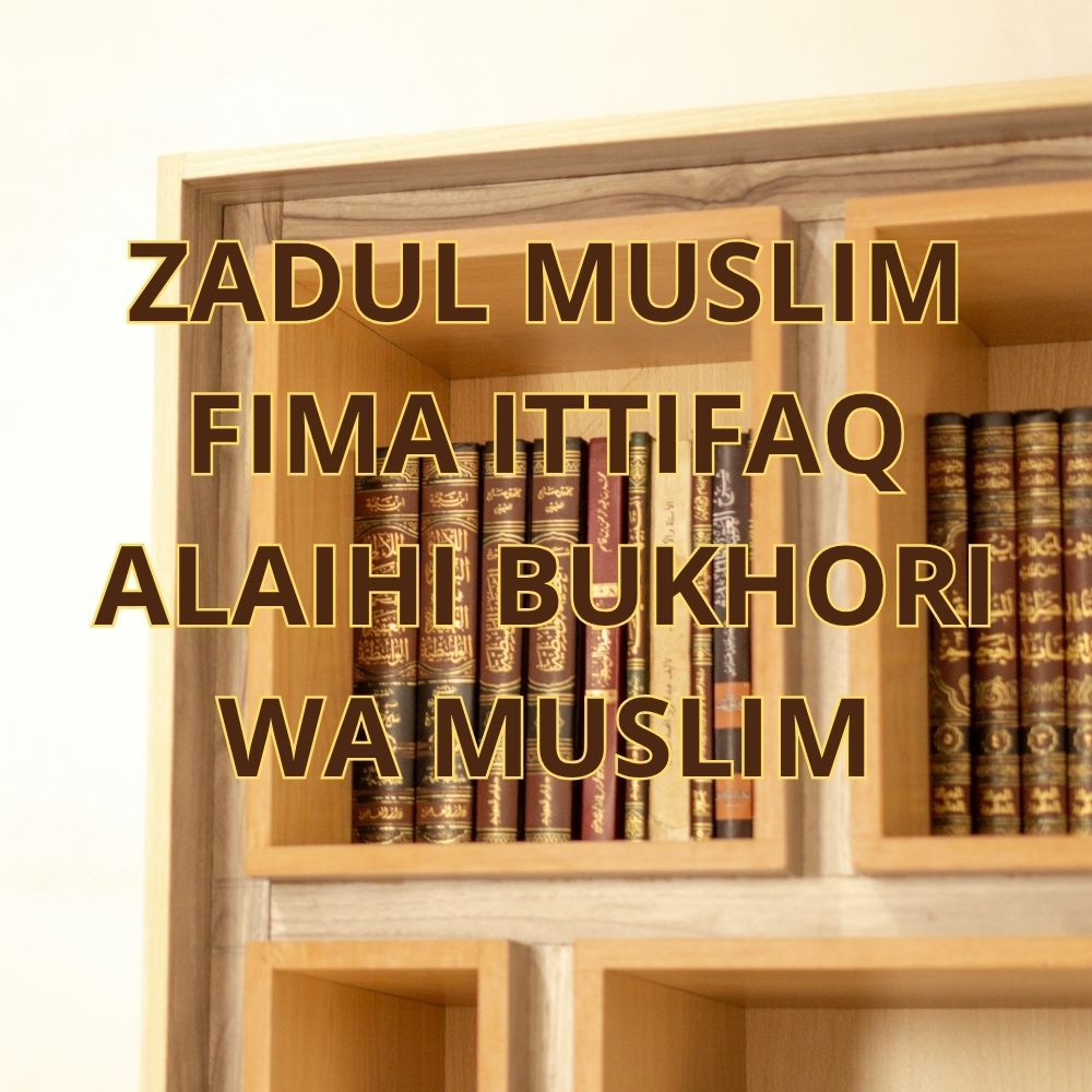 KITAB ZADUL MUSLIM FIMA ITTIFAQ ALAIHI BUKHORI WA MUSLIM 4 JILID DKI BEIRUT