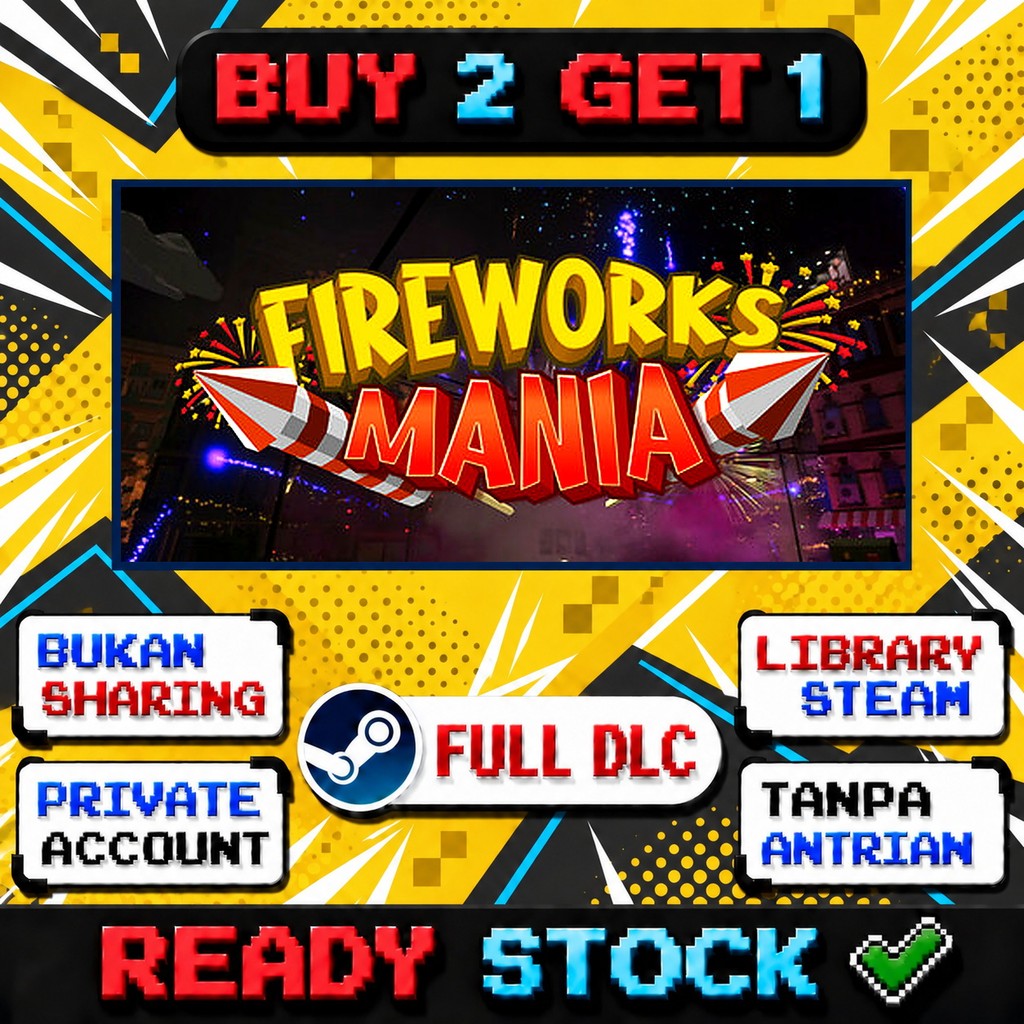 Fireworks Mania - An Explosive Simulator Private Steam Promo Beli 2 Gratis 1
