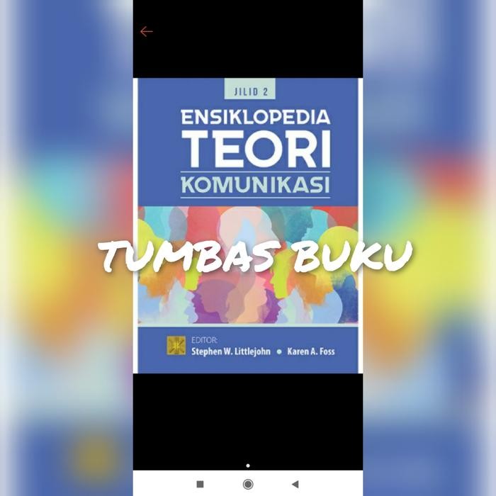 

Ensiklopedia teori komunikasi jilid 2 litlejohn original