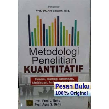 

Buku Metode Penelitian Kuantitatif Prof Dr Alo Liliweri.M.S