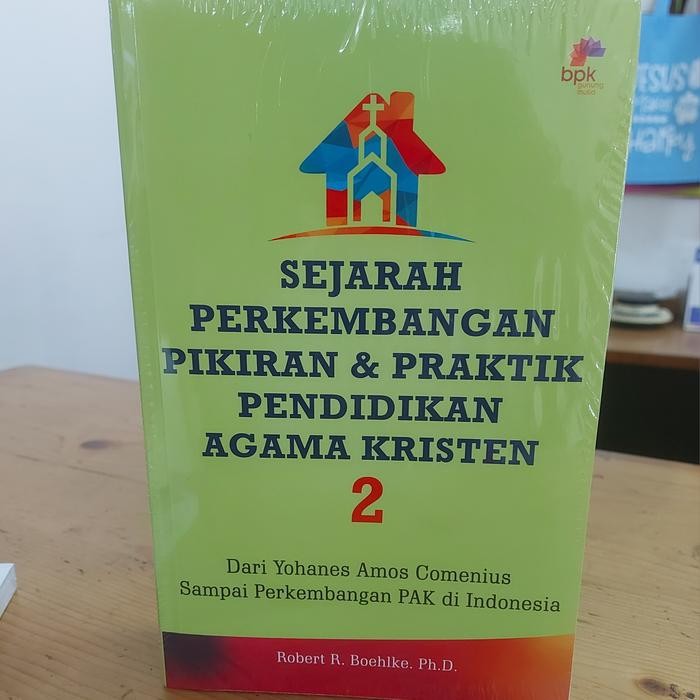 READY BUKU SEJARAH PERKEMBANGAN PIKIRAN & PRAKTEK PENDIDIKAN AGAMA KRISTEN