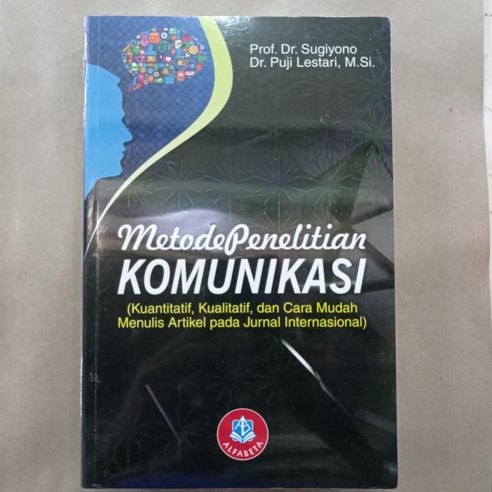 

Buku METODE PENELITIAN KOMUNIKASI by prof dr. Sugiono