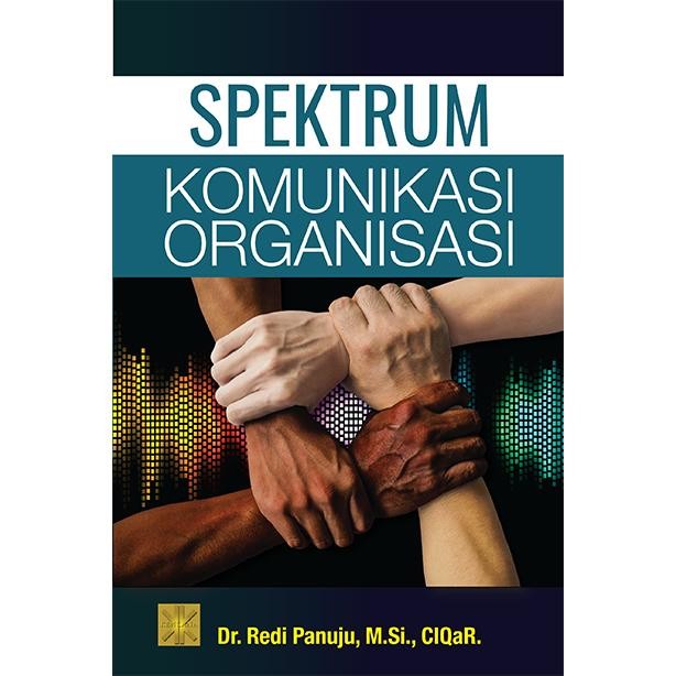 

BUKU SPEKTRUM KOMUNIKASI ORGANISASI ORIGINAL PRENADA