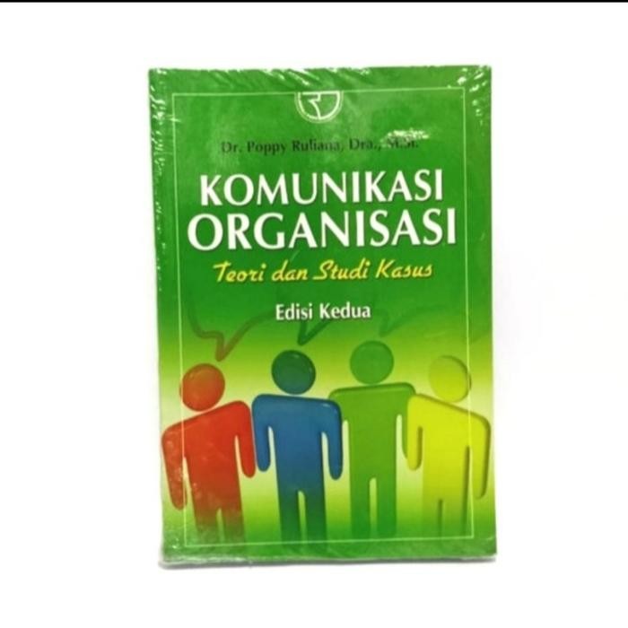 

BUKU ORIGINAL KOMUNIKASI ORGANISASI TEORI DAN Studi kasus Ed. 2 Rajagr