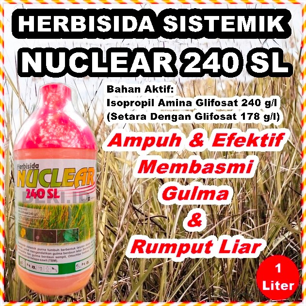 Herbisida Sistemik NUCLEAR 240 SL - 1 Liter