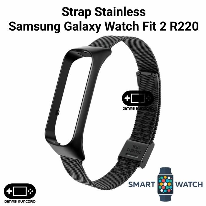 Strap Stainless Samsung Galaxy Fit 2 R220 Tali Jam Tangan Smartwatch Samsung Galaxy Fit 2 Fit2 R220