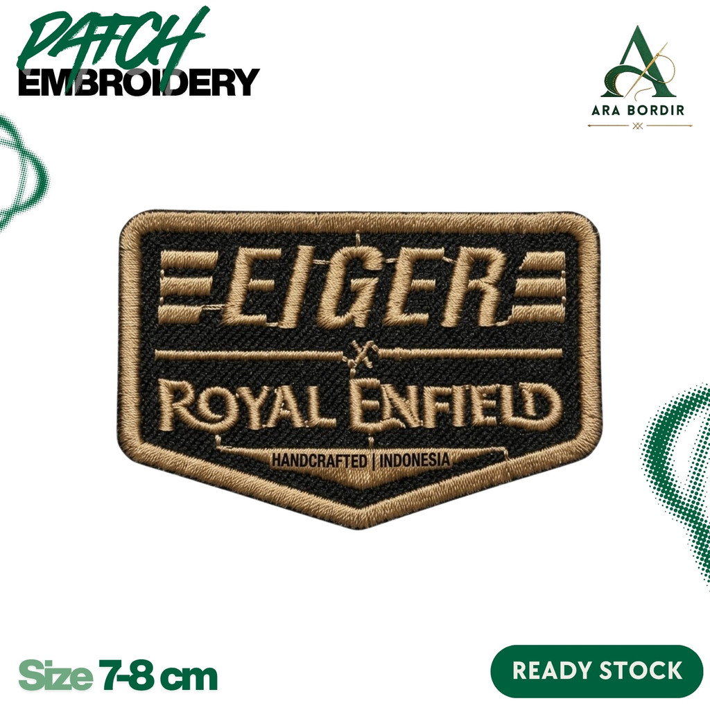 ARA -A51 EMBLEM PATCH BORDIR EIGER ROYAL ENFIELD AKSESORIS FASHION - SIZE 7-8CM