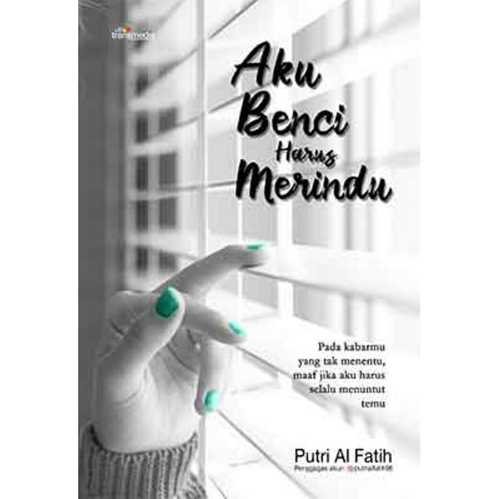 Aku Benci Harus Merindu