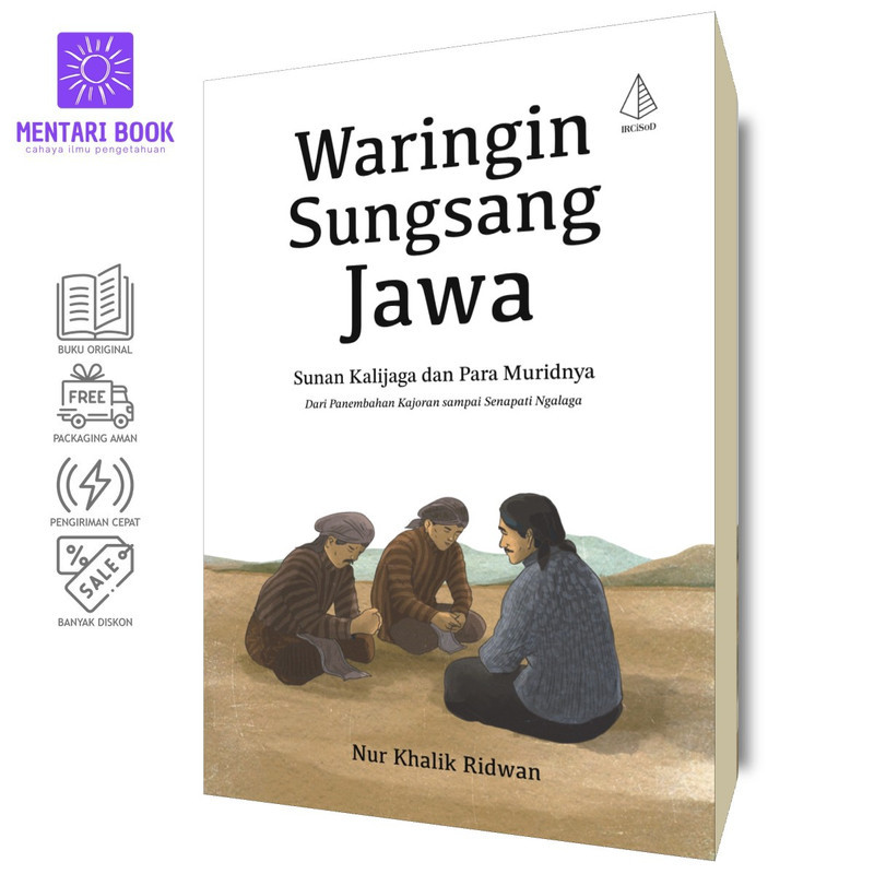 Waringin Sungsang Jawa (Sunan Kalijaga dan Para Muridnya) - Nur Khalik Ridwan - IRCiSoD