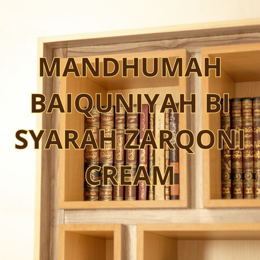 KITAB MANDHUMAH BAIQUNIYAH BI SYARAH ZARQONI CREAM DKI BEIRUT
