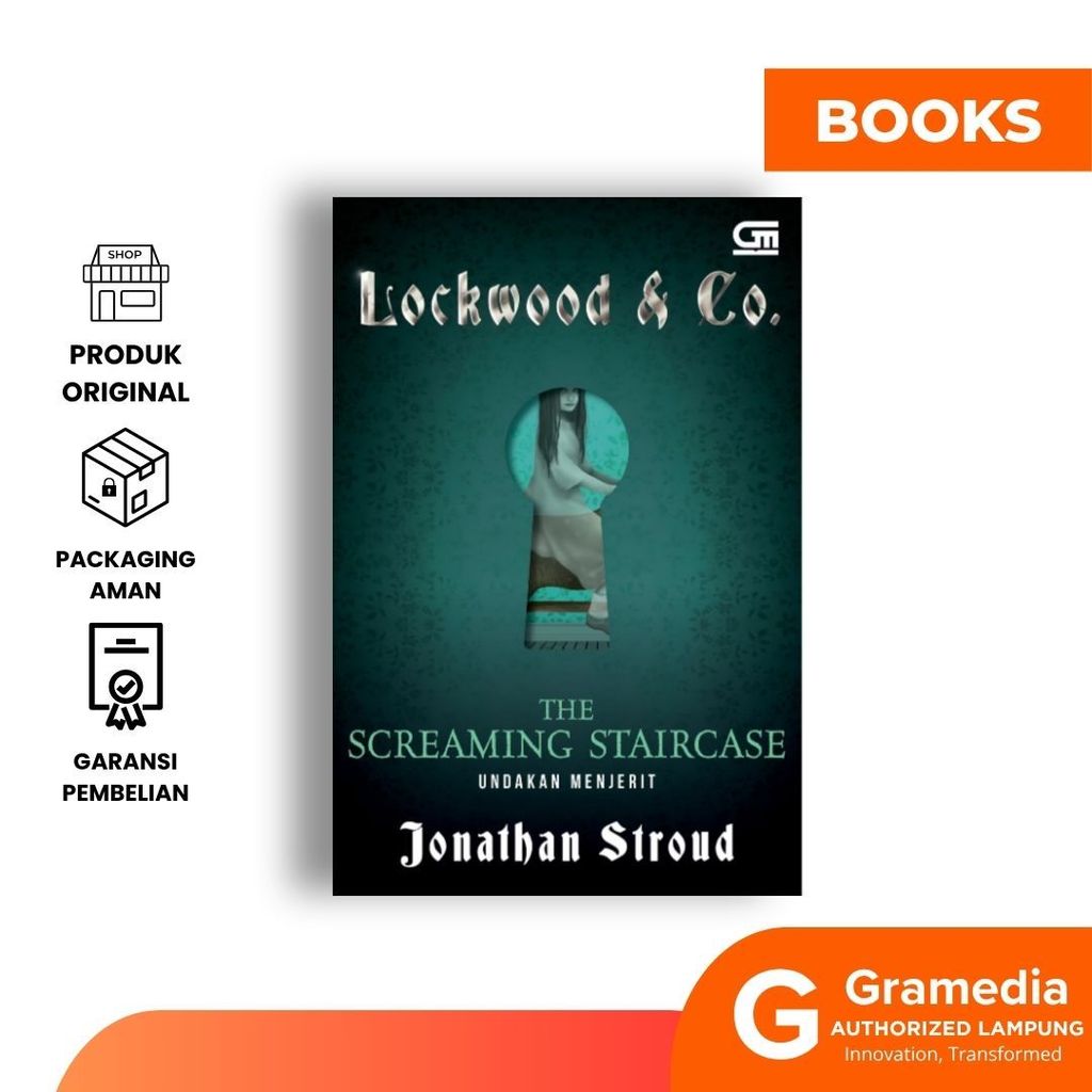 Gramedia Lampung -LOCKWOOD & CO#1: UNDAKAN MENJERIT (THE SCREAMING STAIRCASE)