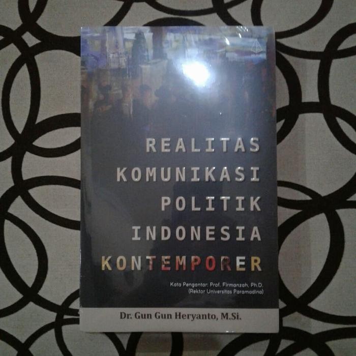 

Realitas komunikasi politik Indonesia kontemporer