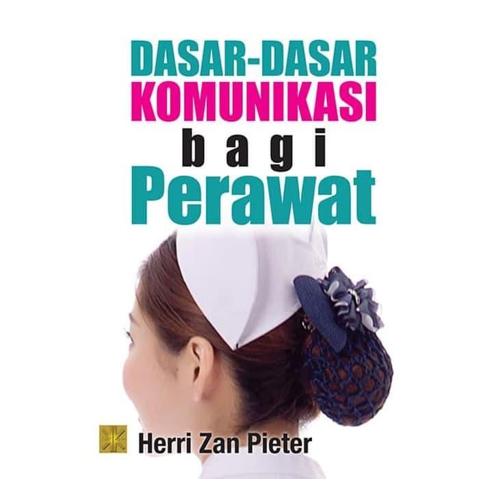 

Dasar Dasar Komunikasi Bagi Perawat Original Prenada