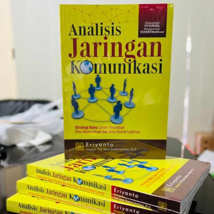 

BUKU ORIGINAL ANALISIS JARINGAN KOMUNIKASI - Eriyanto
