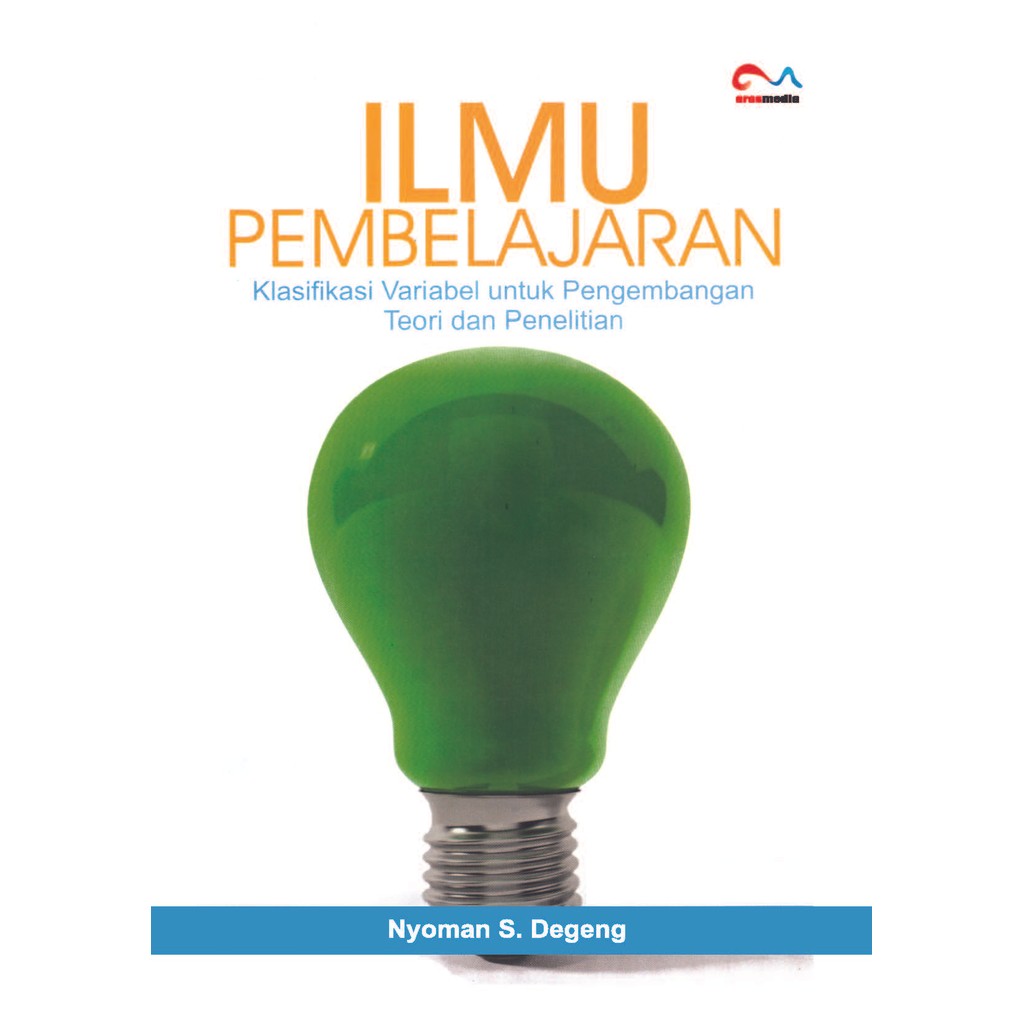 

ilmu pembelajaran by nyoman degeng