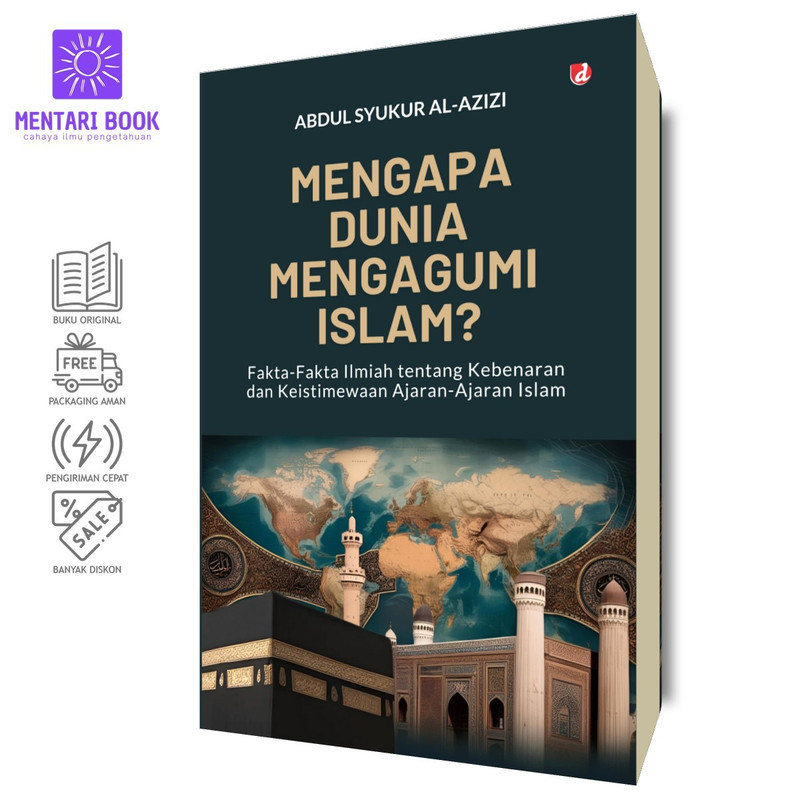 Mengapa Dunia Mengagumi Islam? - Abdul Syukur al-Azizi - DIVA Press