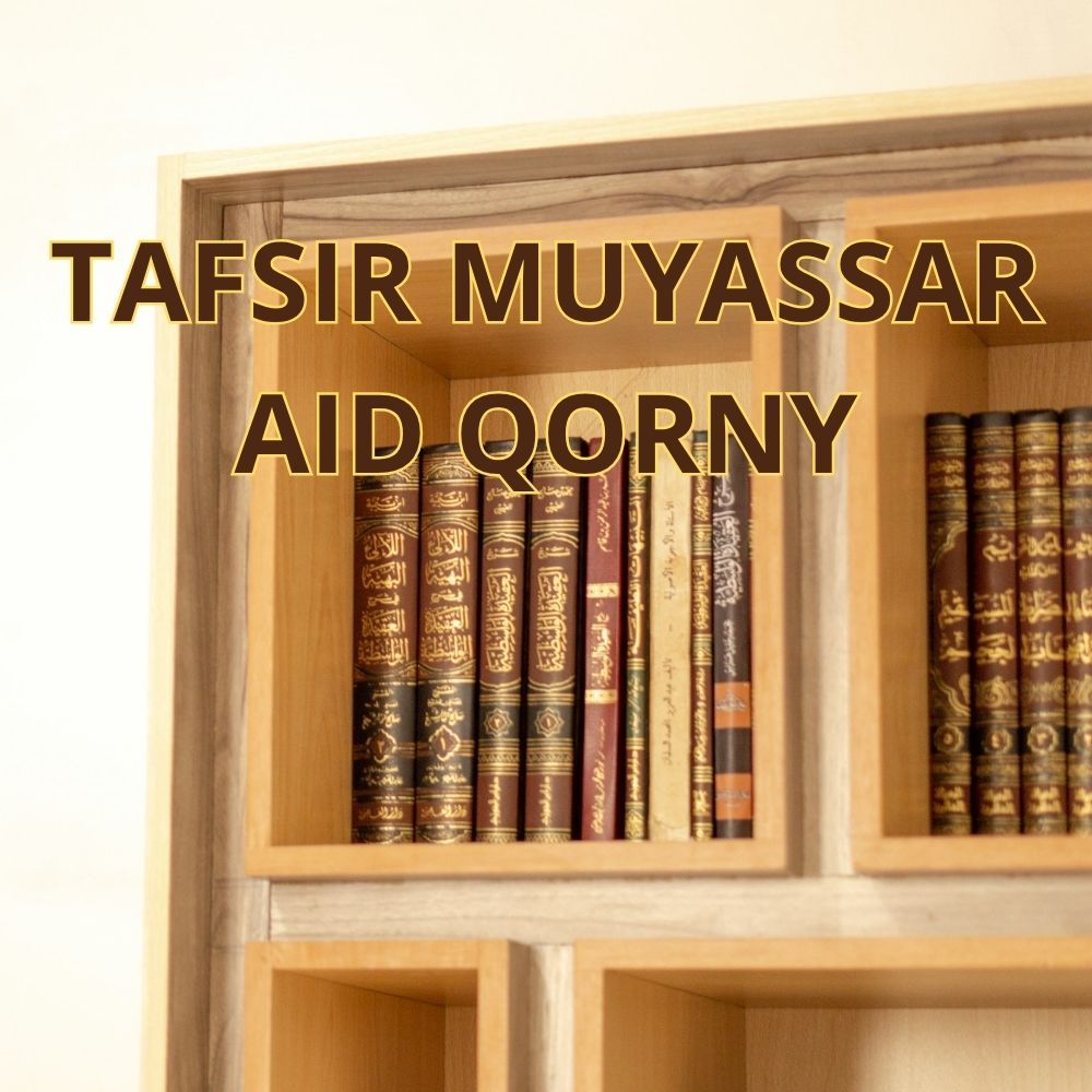 KITAB TAFSIR MUYASSAR AID QORNY DKI BEIRUT