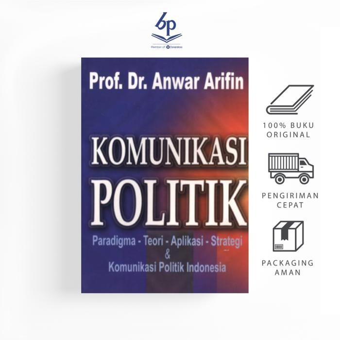 

Komunikasi Politik (Prof. Dr. Anwar Arifin) - Balai Pustaka