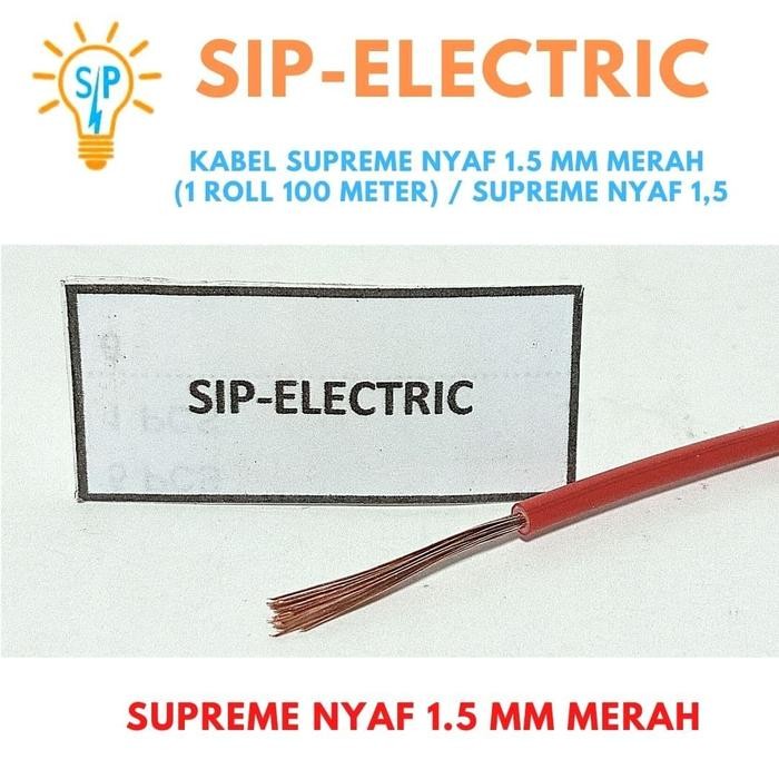 KABEL SUPREME NYAF 1.5 MM MERAH (1 ROLL 100 METER) / SUPREME NYAF 1,5