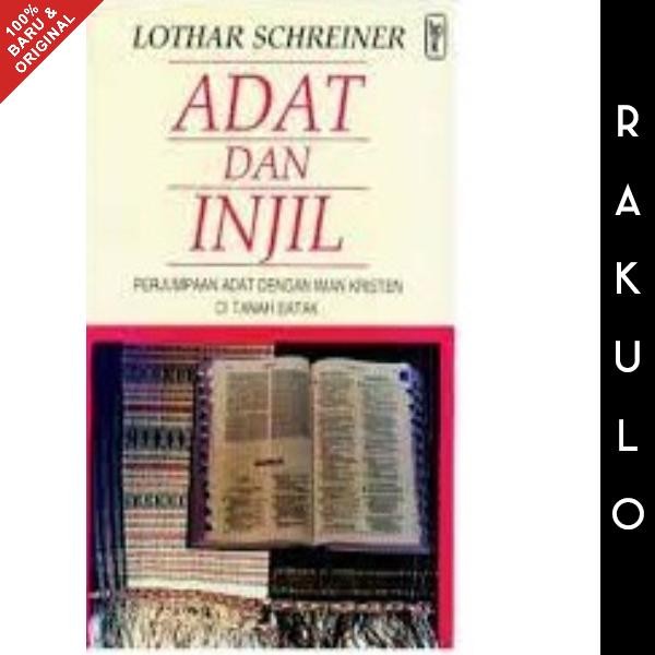 READY BUKU ADAT DAN INJIL - LOTHAR SCHREINER KEKRISTENAN DI TANAH BATAK