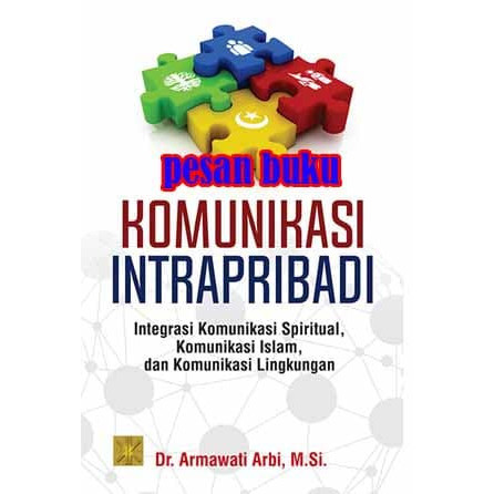 

Buku KOMUNIKASI INTRAPRIBADI - Armawati Arbi