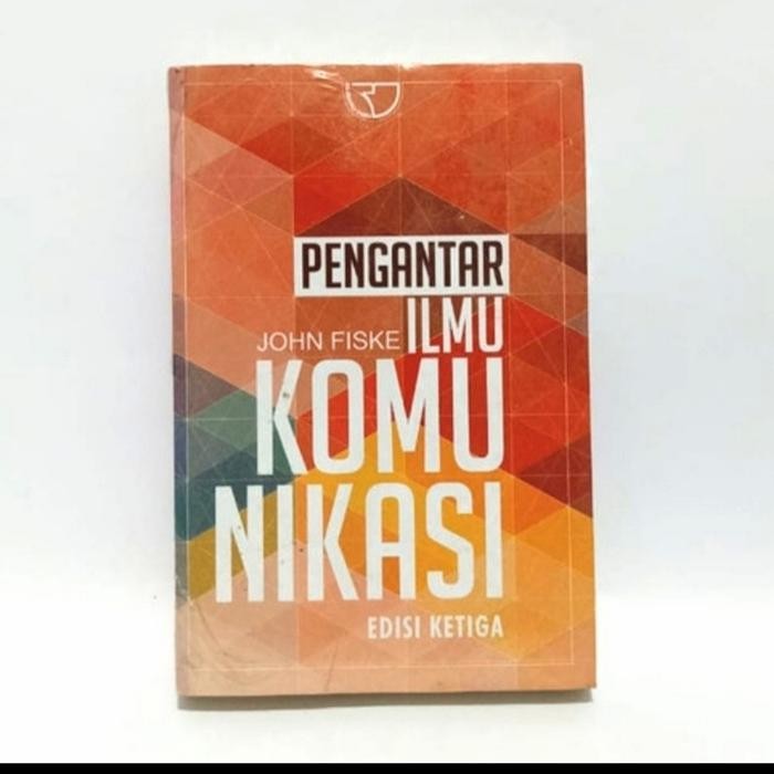 

Buku PENGANTAR ILMU KOMUNIKASI. John Fiske. ORIGINAL