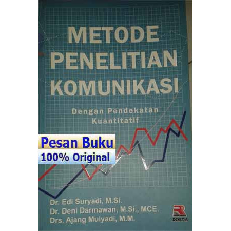 

Buku Metode Penelitian Komunikasi Dengan Pendekatan Kuantitatif