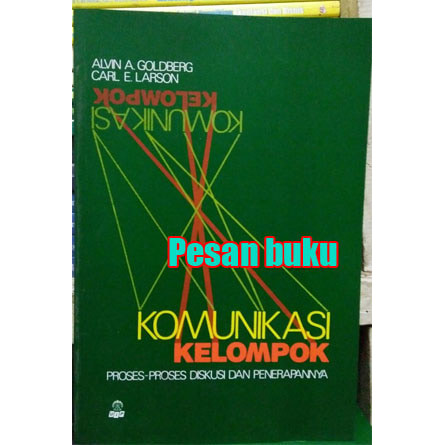 

Buku Komunikasi Kelompok Proses-Proses Diskusi dan Penerapannya Alfin