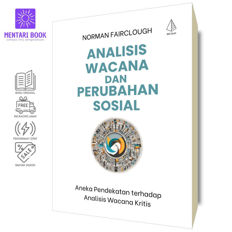 Analisis Wacana dan Perubahan Sosial - Norman Fairclough - IRCiSoD