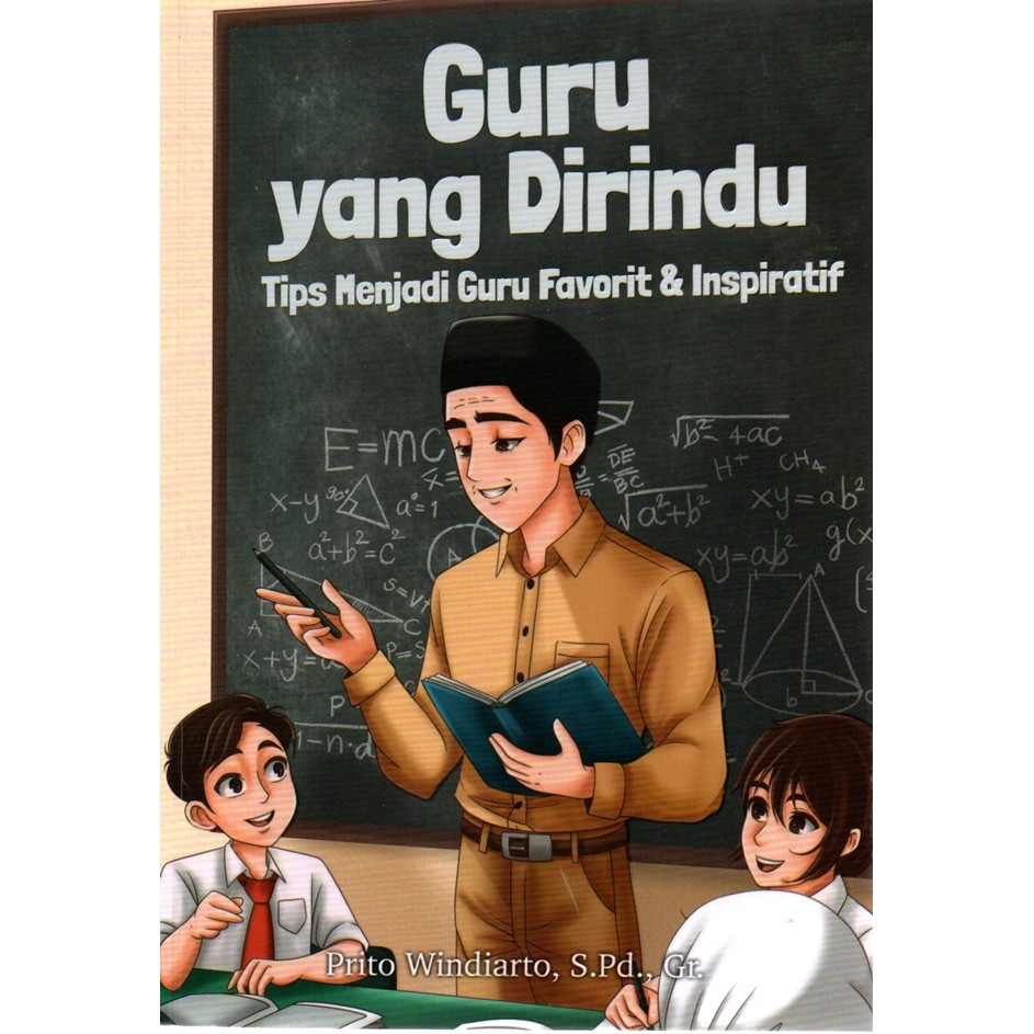 GRAMEDIA MADIUN - GURU YANG DIRINDUKAN : TIPS MENJADI GURU FAVORIT & INSPIRATI