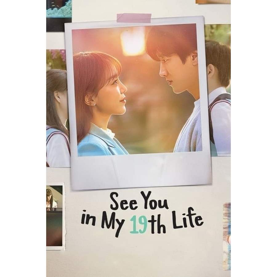 See You in My 19th Life - Drama Korea - Drakor - By Creahtiv