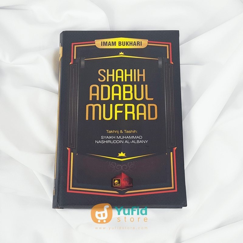 Buku Shahih Adabul Mufrad (Media Hidayah)