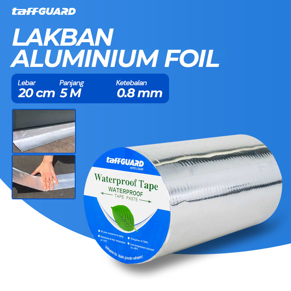 TaffGUARD KYTO Lakban Aluminium Foil 20 cm x 5 m Butyl Waterproof Anti Bocor 0.8mm - LS549